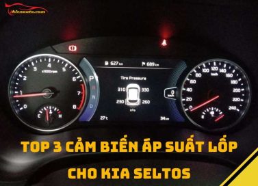 TOP 3 CẢM BIẾN ÁP SUẤT LỐP/ TPMS CHO KIA SELTOS