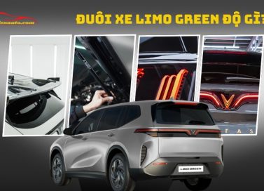 Đuôi xe Limo Green độ gì đẹp? Khám phá hạng mục phụ kiện giá tốt 2025