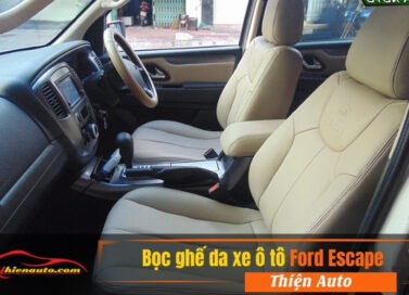 Bọc ghế da Ford Escape giá rẻ- mẫu đẹp