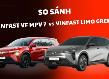 So sánh Vinfast VF MPV 7 và Vinfast Limo Green