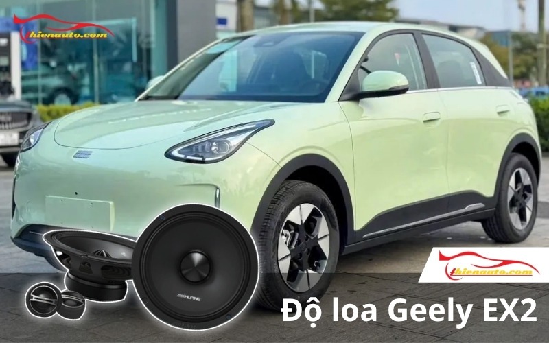 Độ loa Geely EX2 chính hãng, giá tốt