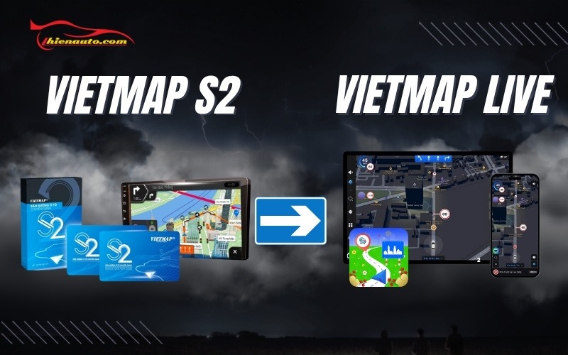 Nâng cấp Vietmap S2 lên Vietmap Live khi S2 không còn cập nhật Nâng cấp Vietmap S2 lên Vietmap Live