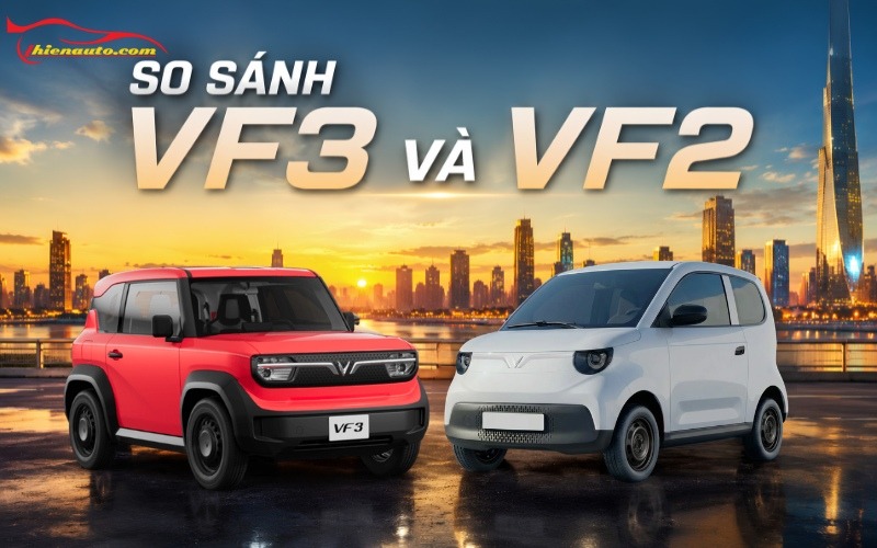So sánh Vinfast VF2 và Vinfast VF3