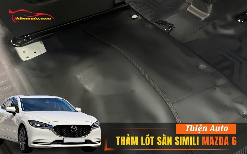 Thảm lót sàn simili Mazda 6 Thảm lót sàn simili Mazda 6