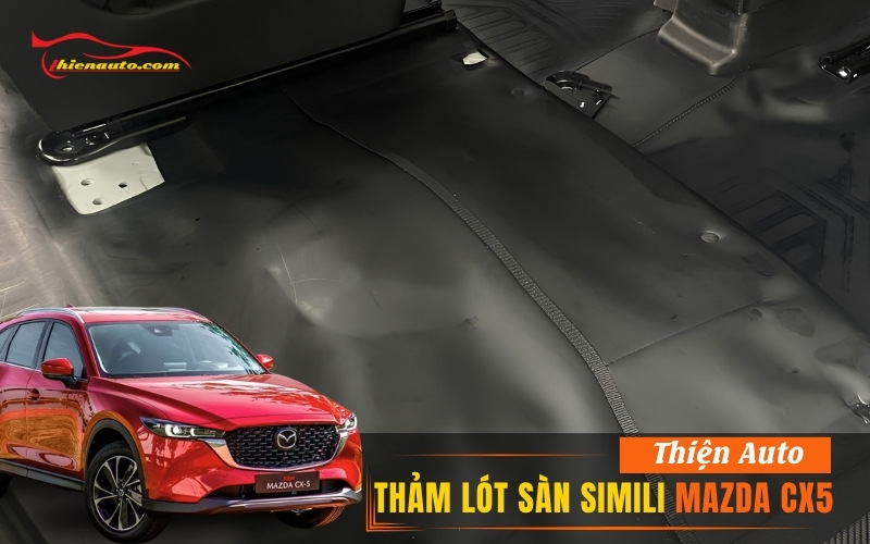 Thảm lót sàn simili Mazda CX5 Thảm lót sàn simili Mazda CX5