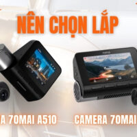 So sánh 70mai A510 và A810S: Nên chọn camera hành trình nào? 
